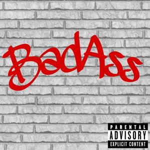 BadAss (feat. DTOMIR) (Explicit)