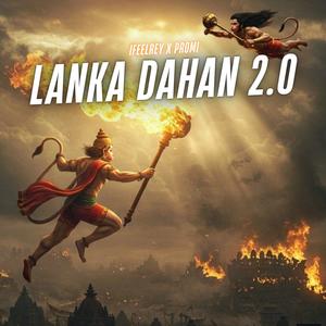 Lanka Dahan 2.0 (feat. Promi) (Explicit)