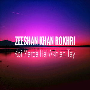 Koi Marda Hai Akhian Tay - Single