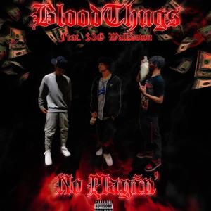 No Playin' (feat. DizzyGlockHour & $3G Walkdown) (Explicit)