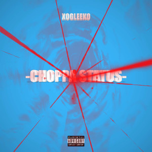 Choppa Status (Explicit)