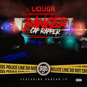Danger CAP Rapper (feat. Kodean IX) (Explicit)