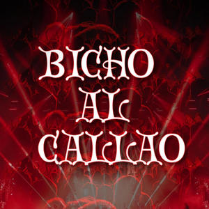 Bicho Al Callao (feat. Dj Robert & Dj Seiker)