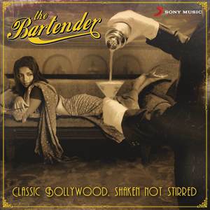 Classic Bollywood - Shaken, Not Stirred