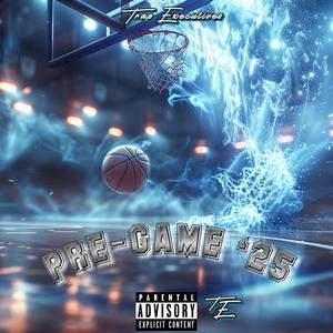 Pre-Game '25 (Explicit)