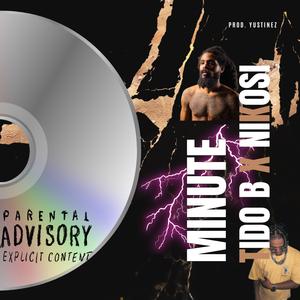 MINUTE (feat. Nikosi) (Explicit)