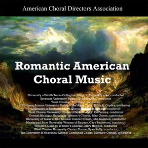 Romantic American Choral Music