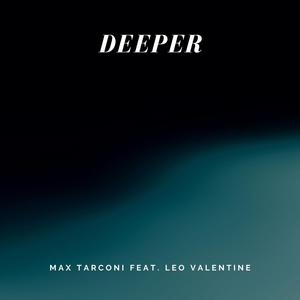 Deeper (feat. Leo Valentine)