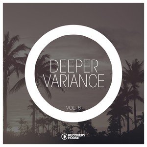 Deeper Variance, Vol. 6