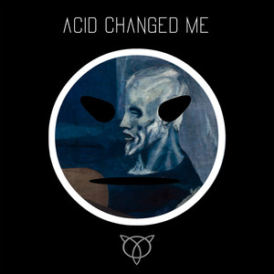 Acid Changed Me