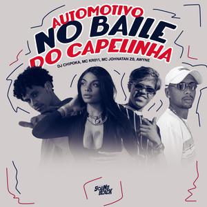 Automotivo no Baile do Capelinha (Explicit)