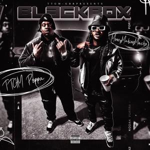 Black Box (feat. TTGM_Poppa) [Explicit]