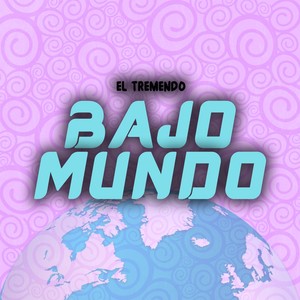 Bajo Mundo