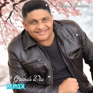 O GRANDE DIA (Remix)
