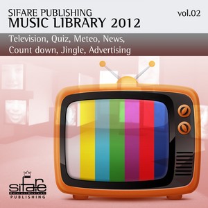 Sifare Publishing Music Library 2012, Vol. 2 (Tv, Quiz, Game Show, Meteo, News, Count Down, Spot)