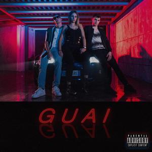 Guai (feat. Pepe & Camille) (Explicit)