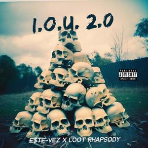 IOU 2.0 (feat. Loot Rhapsody) [Explicit]