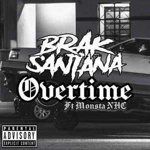 Overtime (feat. Monsta NHC) (Explicit)