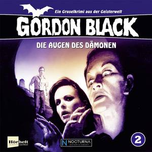 Gordon Black 2 - Die Augen des Dämonen (Ein Gruselkrimi aus der Geisterwelt)