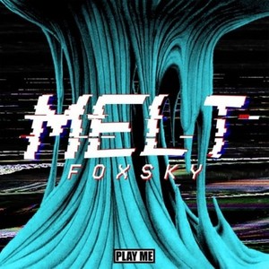 Melt