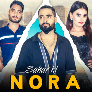 Sahar Ki Nora