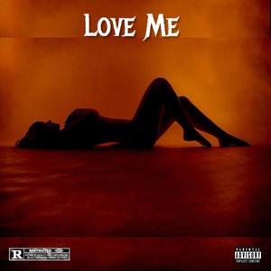 Love Me (feat. trippsy) [Explicit]