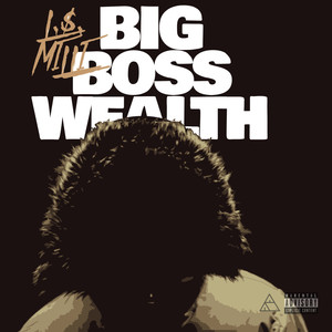 Big Boss Wealth (Explicit)