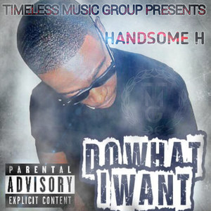 Do What I Want (Explicit)