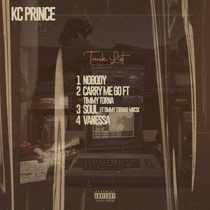 Carry me go kc prince (feat. Timmy torna)