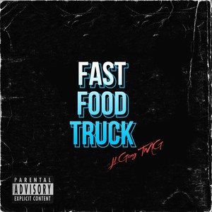 Fast Food Truck (Explicit)