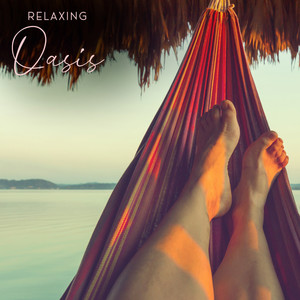 Relaxing Oasis – Chill Out Music Mix