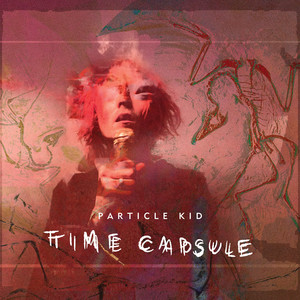 Time Capsule (Explicit)