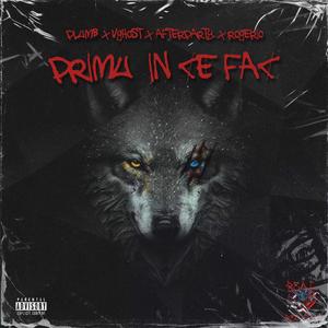 Primu in ce fac (feat. Vghost6, Afterparty & Rogerio) (Explicit)