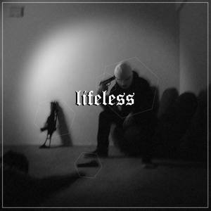 lifeless (Explicit)