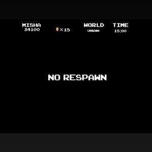 No Respawn (Explicit)