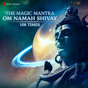 Om Namah Shivay 108 Times (The Magic Mantra)