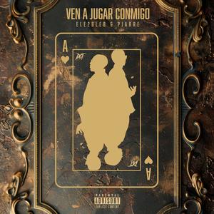 VEN A JUGAR CONMIGO