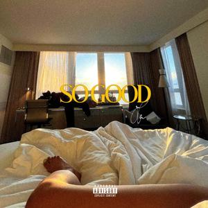 SO GOOD (Explicit)