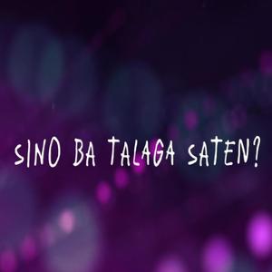 Sino Ba Saten (feat. Xian & Dhns)