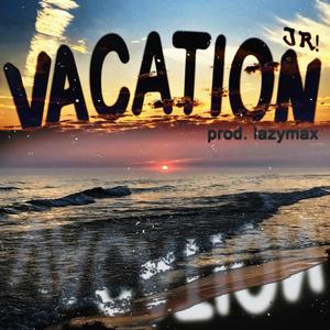 VACATION (Explicit)