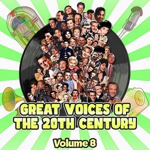 Great Voices of the 20th Century, Vol. 8