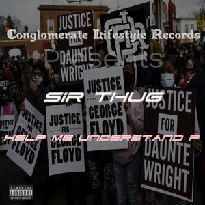 Help Me Understand ? (Explicit)