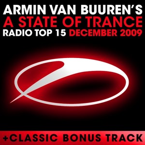 A State of Trance Radio Top 15 – December 2009 (Including Classic Bonus Track)