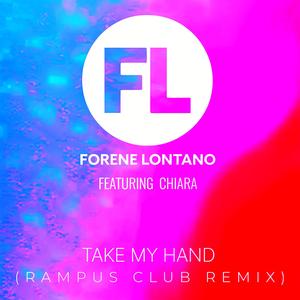 Take My Hand (feat. Chiara) (Rampus Remix Club Version)