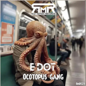 Ocotopus gang