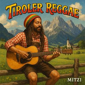 Tiroler Reggae Vibes (Waidring Edition)