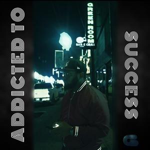 Addicted To Success (Explicit)