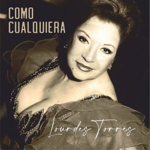 Lourdes Torres - Para ser alguien