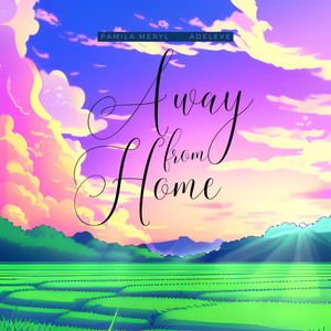 Away from Home (feat. adeleve)