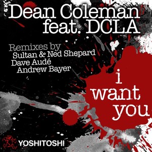 I Want You (Dave Aude Club Mix)